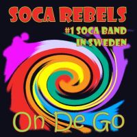 Soca Rebels - On De Go